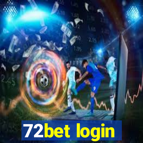 72bet login